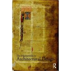 The Humanities In Architectural Design: A Contemporary And H