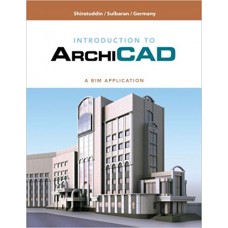 Introduction to ArchiCAD A BIM Application