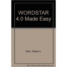 Wordstar 4.0 Made Easy