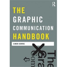 The Graphic Communication Handbook