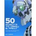 50 Robots to Draw and Paint: Create Fantastic Robot Characters for Comics, Computer Games, and Graphic Novels