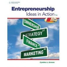 Entrepreneurship: Ideas in Action (CUSTOMIZED)