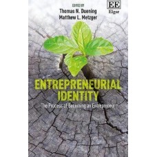 Entrepreneurial Identity: The Process of Becoming an Entrepreneur