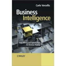Business Intelligence: Data Mining and optimization for Decision Making