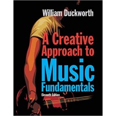 A Creative Approach to Music Fundamentals, includes CourseMate Printed Access Card