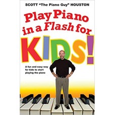 Play Piano in a Flash for Kids! A Fun and Easy Way for Kids to Start Playing the Piano