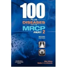 100 Plus Diseases for the MRCP Part 2