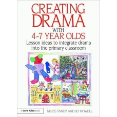 Creating Drama With 4-7 Year Olds