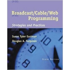 Broadcast/Cable/Web Programming : Strategies and Practices