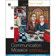 Communication Mosaics: An Introduction to the Field of Communication