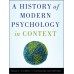 A History of Modern Psychology in Context